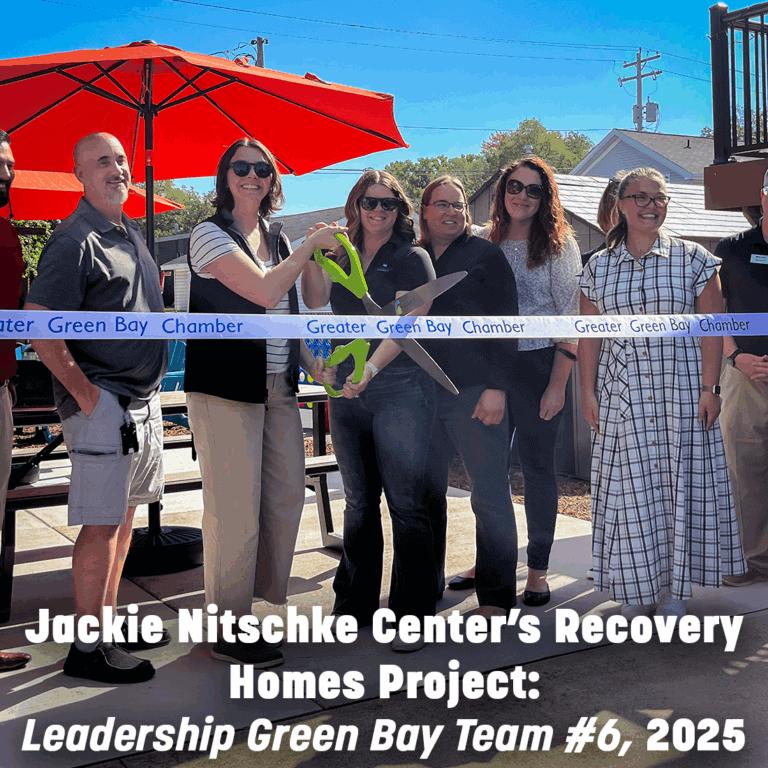 Jackie Nitschke Center’s Recovery Homes Project: Leadership Green Bay Team #6, 2025