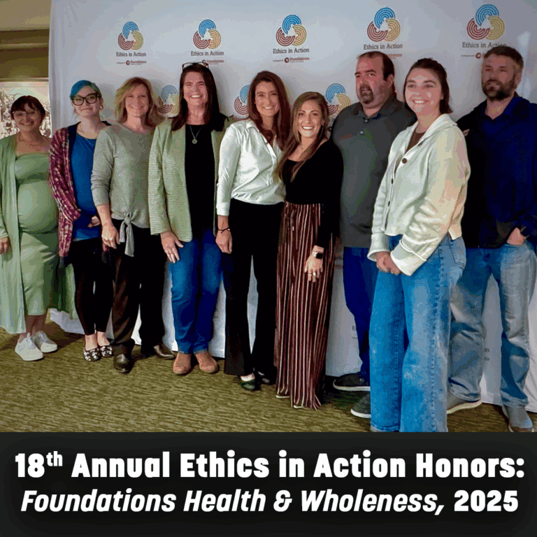 18th Annual Ethics in Action Honors: Foundations Health & Wholeness, 2025